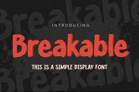 Breakable: A Handmade Display Font for Editorial Warmth