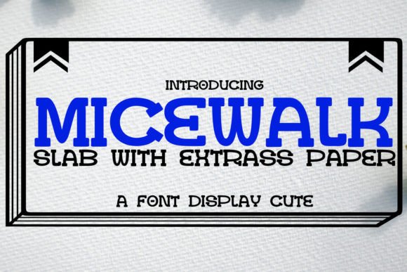 Micewalk Slab: A Display Font That Speaks With Lightness and Clarity