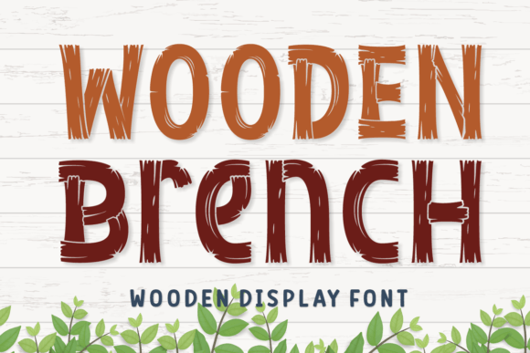 Wooden Brench: A Rustic Display Font for Digital Branding